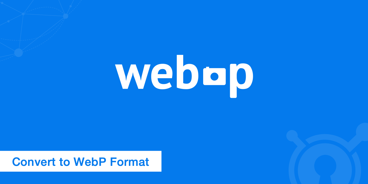 Convert To Webp Format The Successor Of Jpeg Keycdn