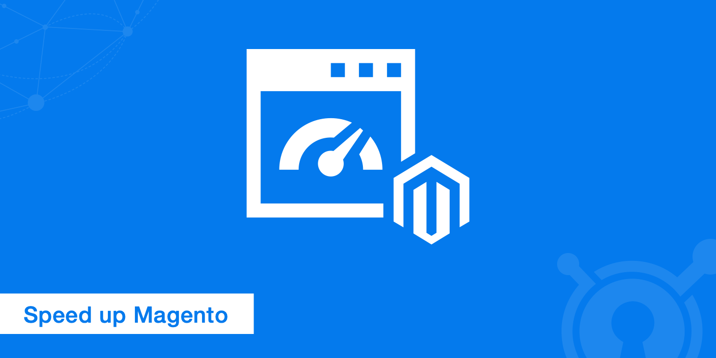 13 Tips To Speed Up Magento Performance KeyCDN