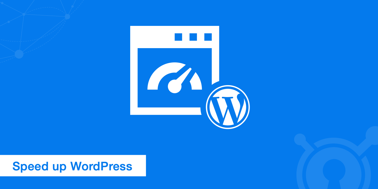 18 Tips on How to Speed up WordPress - KeyCDN